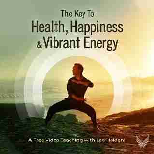 The Key to Health, Happiness, and Vibrant Energy - Qigong With Lee Holden