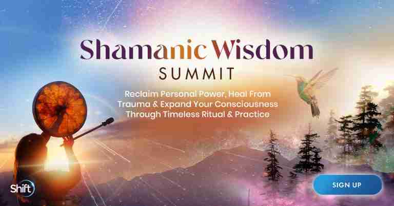 Shamanic Wisdom Summit 2022 - Journey With Elders & Mystics Into Sacred Ritual and Prayer