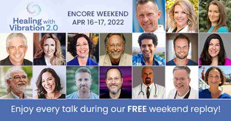 Healing With Vibration Summit 2022 - Healing Mind, Body, Emotions & Spirit