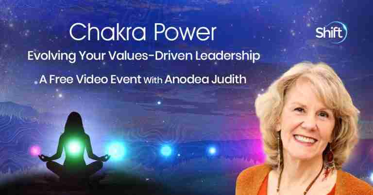 Find Wholeness Using the Map of the Chakras – To Create a Life & World You Love