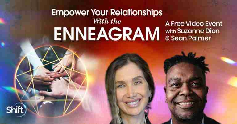 Empower your Relationships With the Enneagram- With Suzanne Dion & Sean Palmer