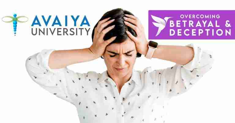 Overcoming Betrayal and Deception Summit - Avaiya University