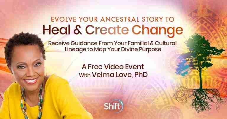 Evolve Your Ancestral Story - To Heal, Create Change, and Embody Your Life Purpose