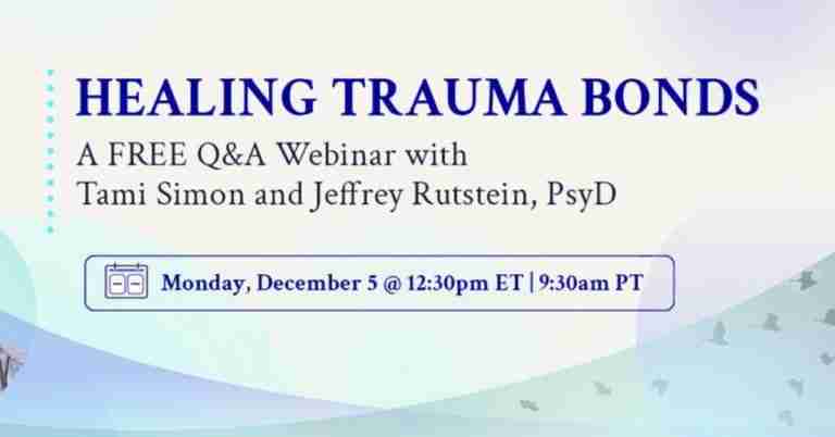 Healing Trauma Bonds - with Dr. Jeffrey Rutstein