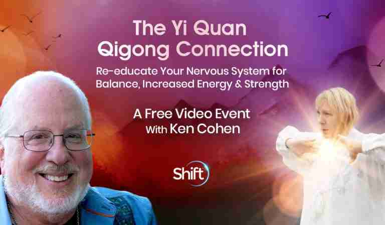 Re-Educate Your Nervous System for Balance, Increased Energy & Strength - Using the Yi Quan Qigong Connection