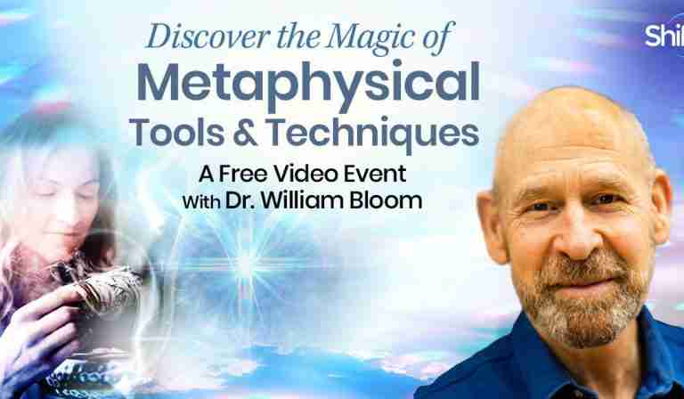 Discover the Magic of Metaphysical Tools & Techniques - William Bloom