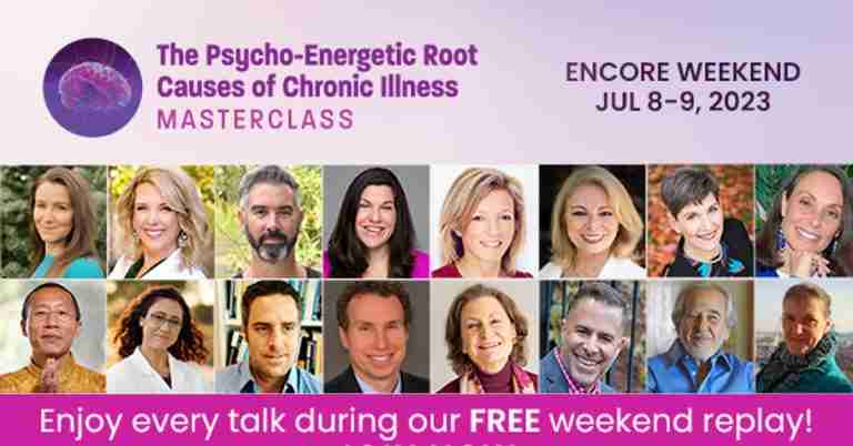 The Psycho-Energetic Root Causes of Chronic Illness Masterclass Summit 2023