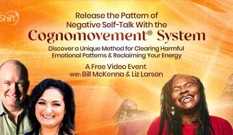 Release the Pattern of Negative Self-Talk With the Cognomovement System: Discover a Unique Method for Clearing Harmful Emotional Patterns & Reclaiming Your Energy