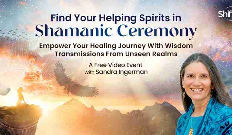 Find Your Helping Spirits in Shamanic Ceremony - Sandra Ingerman