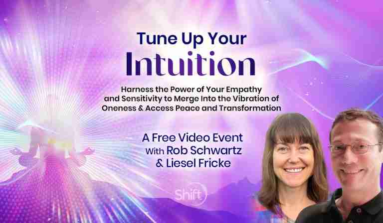 Tune In & Turn Up Your Intuition: Use your Empathy and Sensitivity to Merge into the Vibration of Oneness Consciousness & Overcome Turmoil