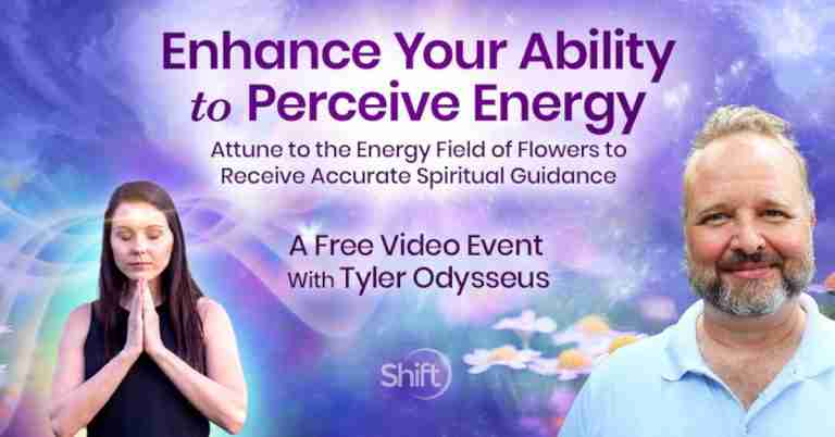 Enhance Your Ability to Perceive Energy - Tyler Odysseus