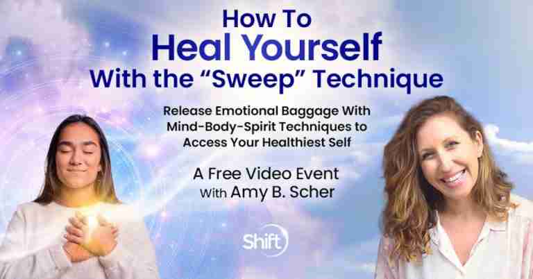 How to Heal Yourself With the “Sweep” Technique - with Amy B. Scher