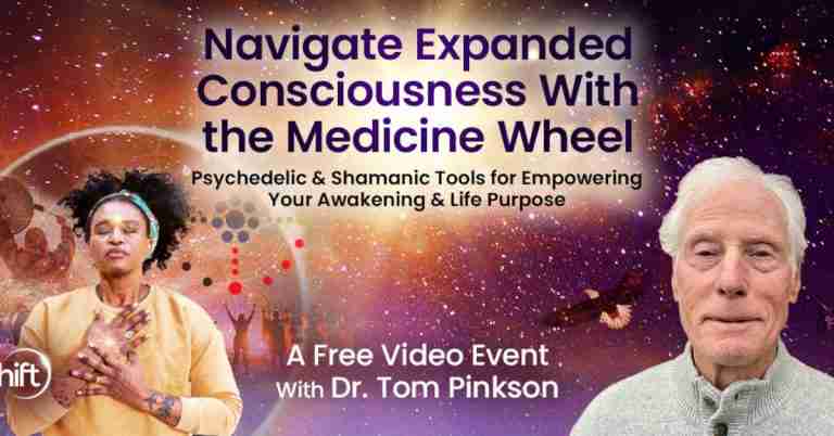 Navigate Expanded Consciousness With the Medicine Wheel - with Tom Pinkson