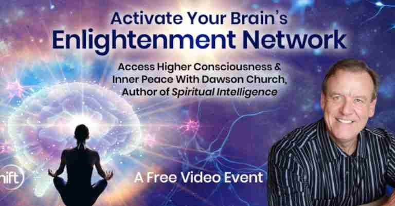 Activate Your Brain's Enlightenment Network - Free Class with Dawson Church