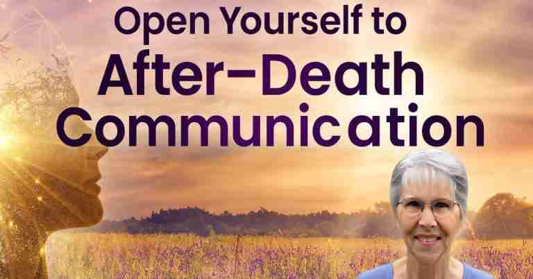Open Yourself to After-Death Communication - Free Class with Jan Miner Holden