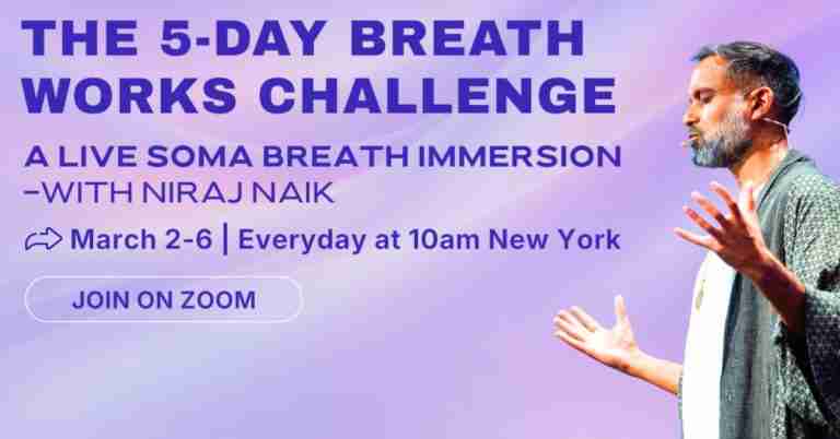 5-Day Breath Works Challenge - Free Live Immersion with Niraj Naik