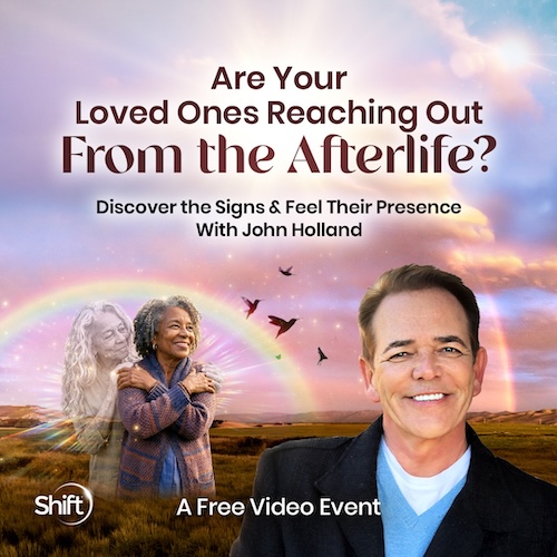Are Your Loved Ones Reaching Out From the Afterlife? - John Holland