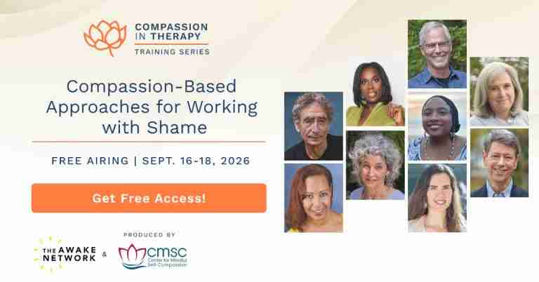 Compassion-Based Approaches for Working With Shame Summit 2026 - Free Training for Therapy & Counseling Professionals