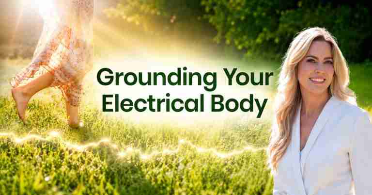 Grounding Your Electrical Body - Free Class with Laura Koniver