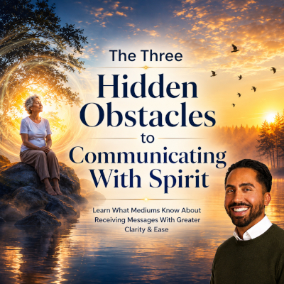 3 Hidden Obstacles to Communicating With Spirit with Michael Mayo