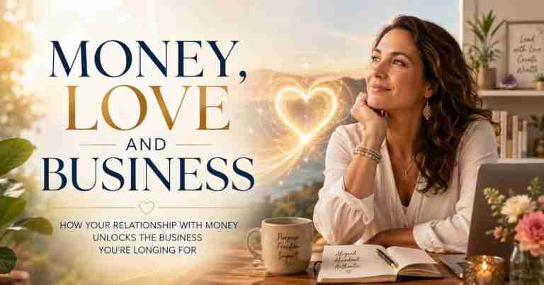 Money, Love and Business - A Free Webinar with Sarah Crum