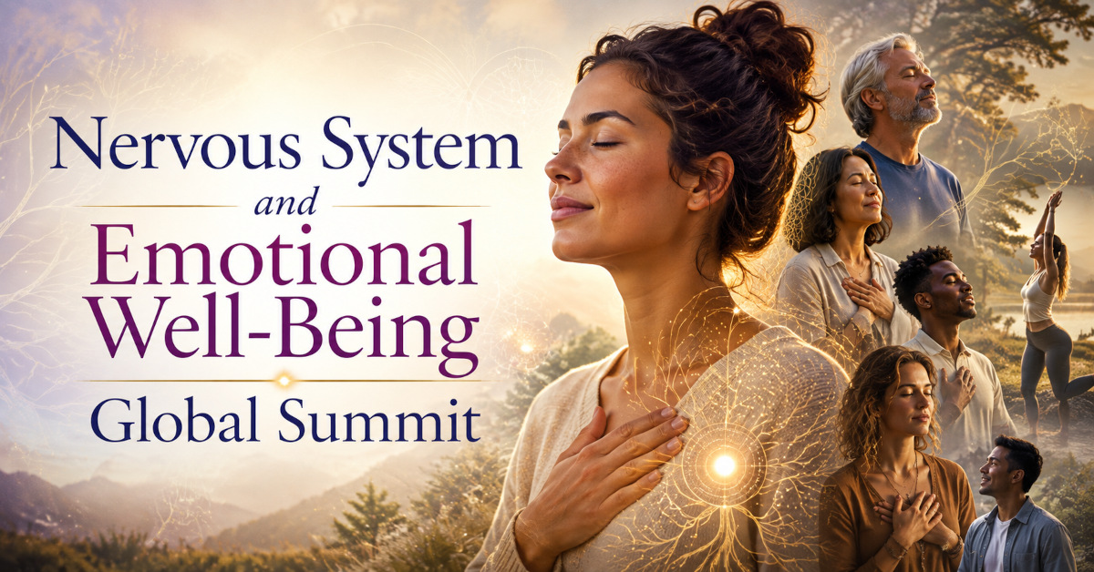 Nervous System and Emotional Well-Being Global Summit 2026 - Free Event