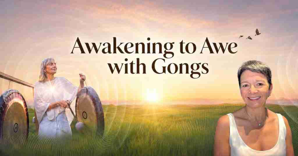 Awakening to Awe with Gongs - Free Class with Martha Collard